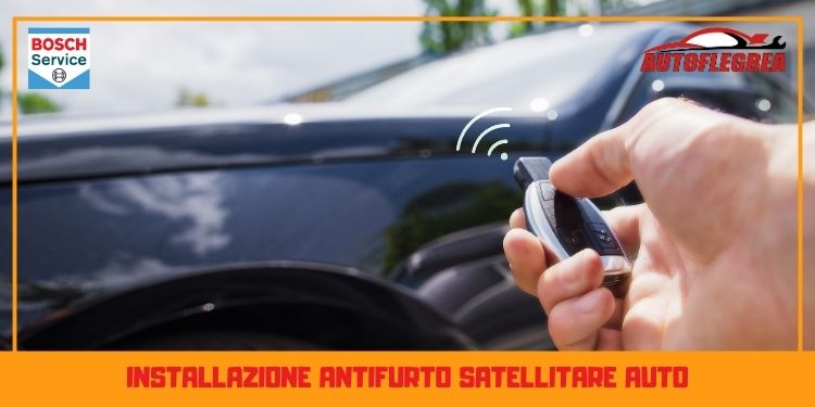 Autofficina Napoli: installazione antifurto satellitare auto